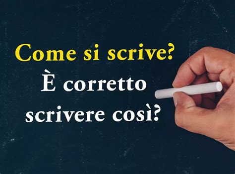 come si scrive com'è.